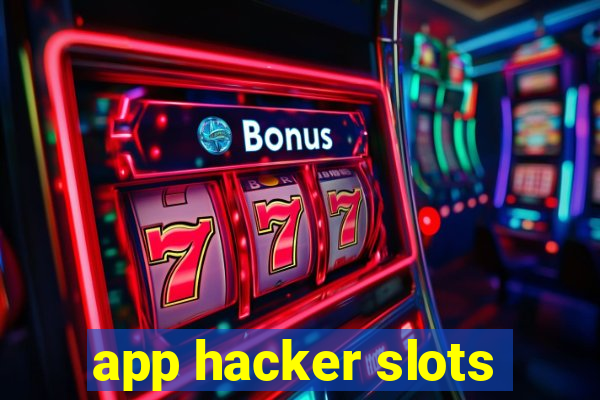 app hacker slots